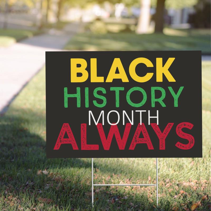 Black History Month | Black History Month Yard Sign Black History Month Black History Month